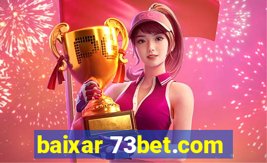 baixar 73bet.com